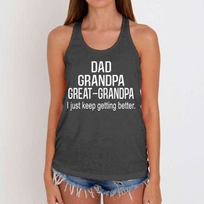 Dad Grandpa Great Grandpa,I Just Keep Getting Better Outfits TShirt Women's Knotted Racerback Tank