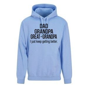 Dad Grandpa Great Grandpa,I Just Keep Getting Better Outfits TShirt Unisex Surf Hoodie