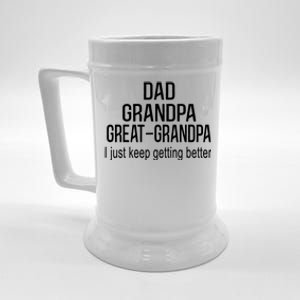 Dad Grandpa Great Grandpa,I Just Keep Getting Better Outfits TShirt Beer Stein