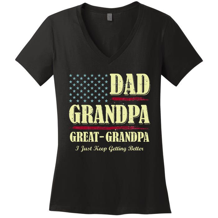 Dad Grandpa Great Grandpa I Just Keep Getting Better Vintage Women's V-Neck T-Shirt