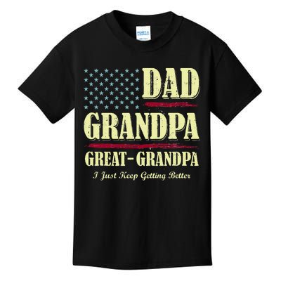 Dad Grandpa Great Grandpa I Just Keep Getting Better Vintage Kids T-Shirt