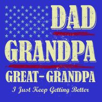 Dad Grandpa Great Grandpa I Just Keep Getting Better Vintage Gift Tall T-Shirt