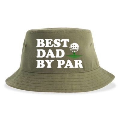 Dad Golf Gift Best Dad By Par Funny FatherS Day Golfing Funny Gift Sustainable Bucket Hat