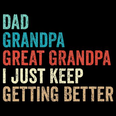 Dad Grandpa Great Grandpa Fathers Day Gift from Grand T-Shirt