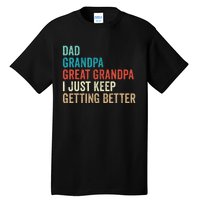 Dad Grandpa Great Grandpa Fathers Day Gift from Grand Tall T-Shirt