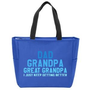 Dad Grandpa Great Grandpa I Just Keep Getting Better Cool Gift Zip Tote Bag