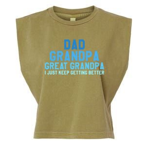 Dad Grandpa Great Grandpa I Just Keep Getting Better Cool Gift Garment-Dyed Women's Muscle Tee