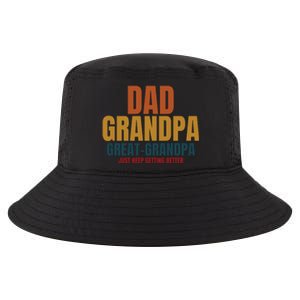 Dad Grandpa Great Grandpa Just Keep Getting Better Cool Comfort Performance Bucket Hat