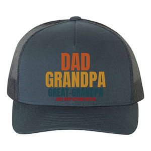 Dad Grandpa Great Grandpa Just Keep Getting Better Yupoong Adult 5-Panel Trucker Hat