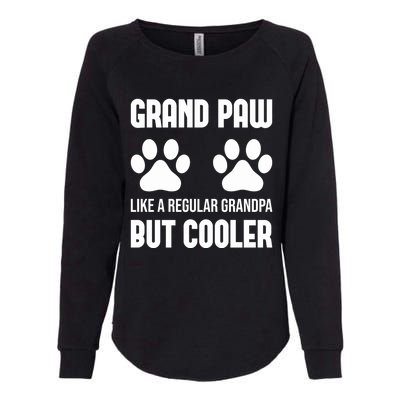 Dog Grandpa Grand Paw Like A Regular Grandpa But Cooler Gift Womens California Wash Sweatshirt