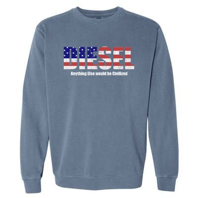 Diesel Great Gift For Mechanics Truckers Garment-Dyed Sweatshirt