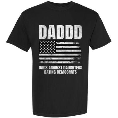 Daddd Great Gift Dads Against Daughters Dating Democrats Great Gift Garment-Dyed Heavyweight T-Shirt