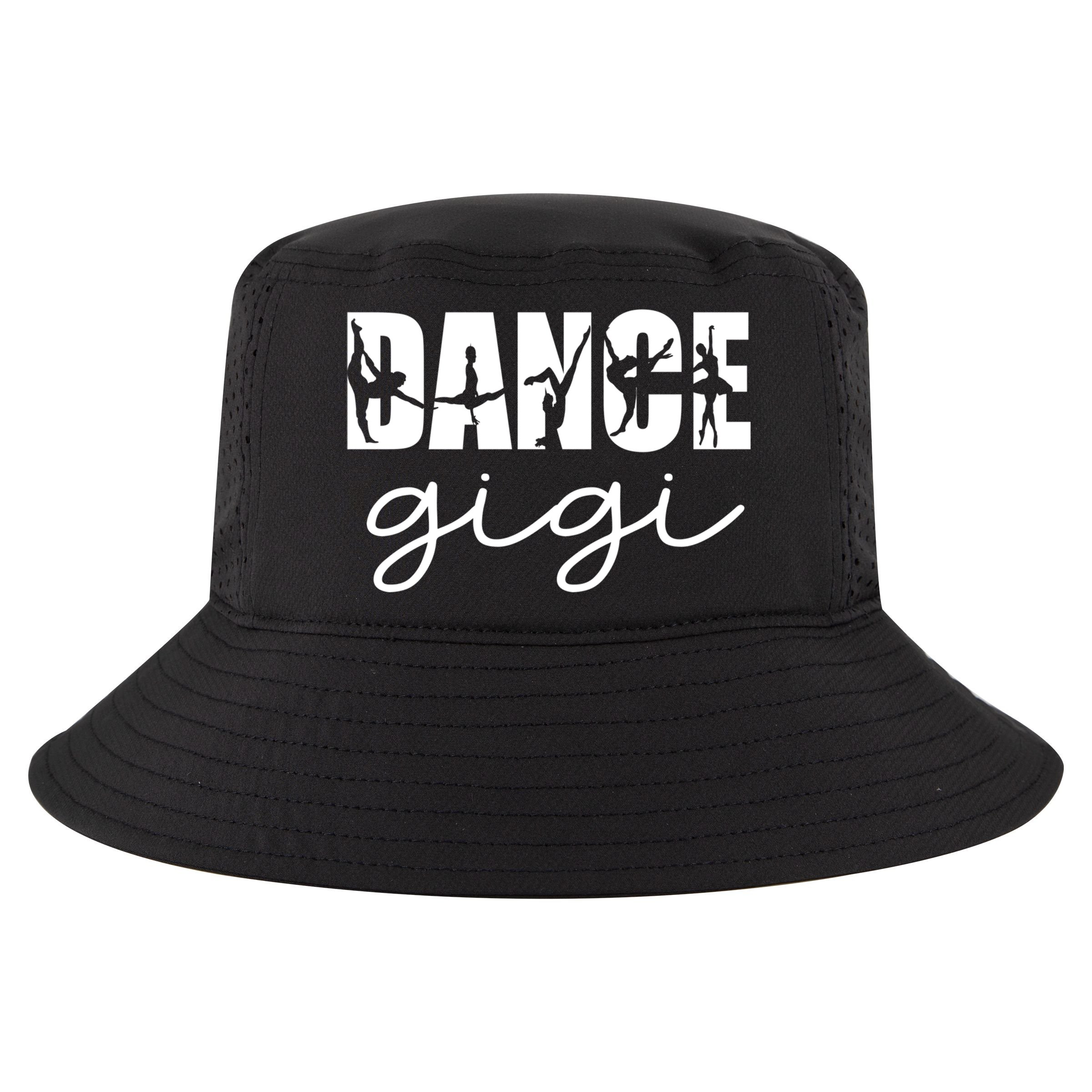 Dance Gigi Grandma Gigi Of A Dancer Dancing Gigi Gift Cool Comfort Performance Bucket Hat