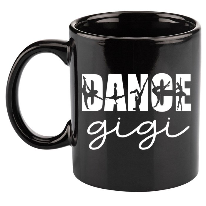 Dance Gigi Grandma Gigi Of A Dancer Dancing Gigi Gift 11oz C Handle Ceramic Mug