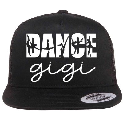 Dance Gigi Grandma Gigi Of A Dancer Dancing Gigi Gift Flat Bill Trucker Hat
