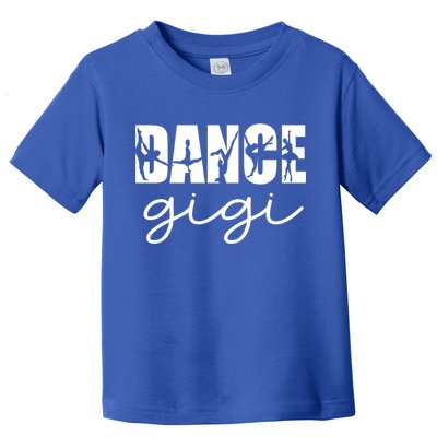 Dance Gigi Grandma Gigi Of A Dancer Dancing Gigi Gift Toddler T-Shirt