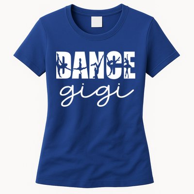 Dance Gigi Grandma Gigi Of A Dancer Dancing Gigi Gift Womens T-Shirt