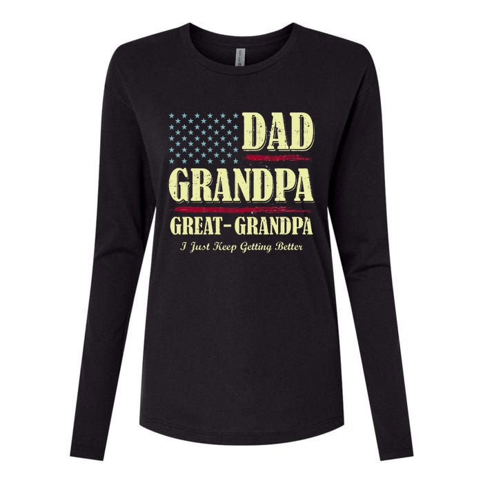 Dad Grandpa Great Grandpa I Just Keep Getting Better Vintage Womens Cotton Relaxed Long Sleeve T-Shirt