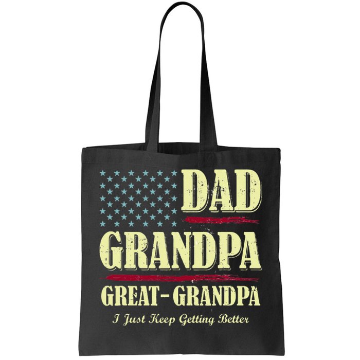 Dad Grandpa Great Grandpa I Just Keep Getting Better Vintage Tote Bag