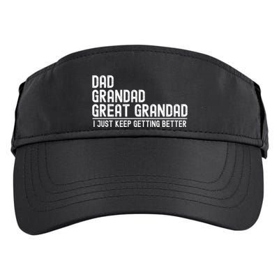 Dad Grandad Great Grandad  I Just Keep Getting Better Adult Drive Performance Visor