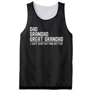 Dad Grandad Great Grandad  I Just Keep Getting Better Mesh Reversible Basketball Jersey Tank