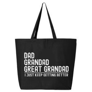 Dad Grandad Great Grandad  I Just Keep Getting Better 25L Jumbo Tote