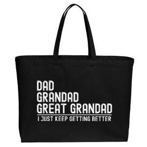 Dad Grandad Great Grandad  I Just Keep Getting Better Cotton Canvas Jumbo Tote