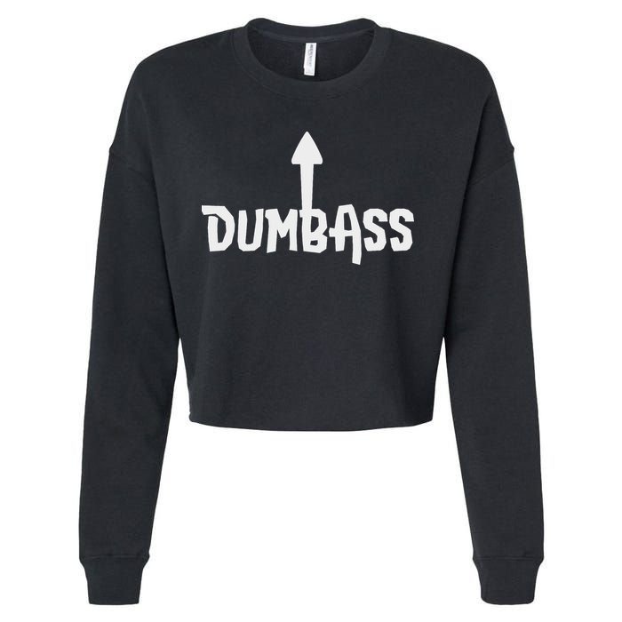 Dumbass Gag Gift Self Deprecating Dumb Ass Arrow Up Cropped Pullover Crew
