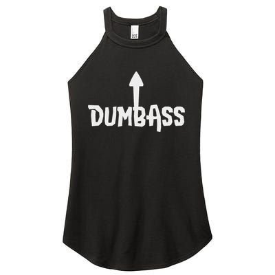 Dumbass Gag Gift Self Deprecating Dumb Ass Arrow Up Women's Perfect Tri Rocker Tank