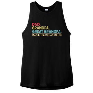 Dad Grandpa Great Grandpa I Just Keep Getting Better Ladies PosiCharge Tri-Blend Wicking Tank