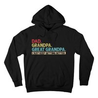 Dad Grandpa Great Grandpa I Just Keep Getting Better Hoodie