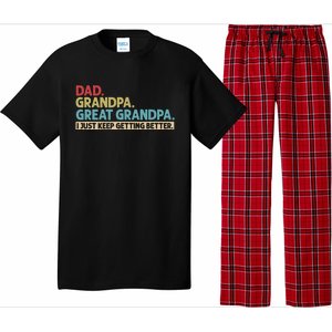 Dad Grandpa Great Grandpa I Just Keep Getting Better Pajama Set