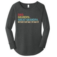 Dad Grandpa Great Grandpa I Just Keep Getting Better Women's Perfect Tri Tunic Long Sleeve Shirt