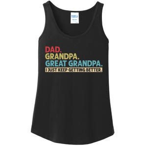 Dad Grandpa Great Grandpa I Just Keep Getting Better Ladies Essential Tank