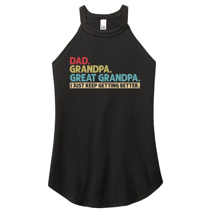 Dad Grandpa Great Grandpa I Just Keep Getting Better Women's Perfect Tri Rocker Tank