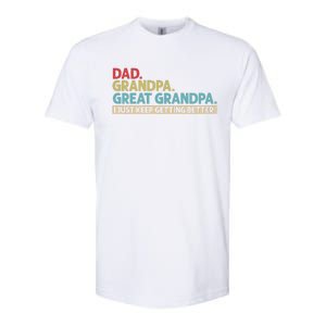 Dad Grandpa Great Grandpa I Just Keep Getting Better Softstyle CVC T-Shirt