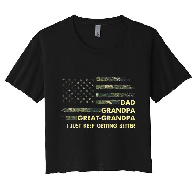 Dad Grandpa Great Grandpa Fathers Day Flag Gift Tee Crop Top