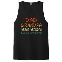 Dad Grandpa Great Grandpa I Just Keep Getting Better PosiCharge Competitor Tank