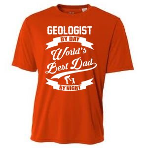 Dad Geologist Gift Geologist By Day Dad At Night Funny Gift Cooling Performance Crew T-Shirt