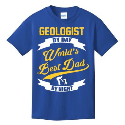 Dad Geologist Gift Geologist By Day Dad At Night Gift Kids T-Shirt