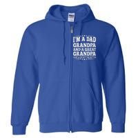 Dad Grandpa Great Grandpa Grandfather Grand Fathers Day Full Zip Hoodie