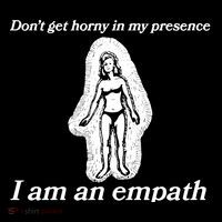 Don’T Get Horny In My Presence I Am An Empath City Backpack