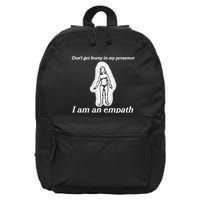 Don’T Get Horny In My Presence I Am An Empath 16 in Basic Backpack