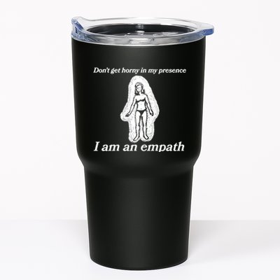 Don’T Get Horny In My Presence I Am An Empath Tumbler