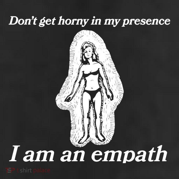 Don’T Get Horny In My Presence I Am An Empath 25L Jumbo Tote