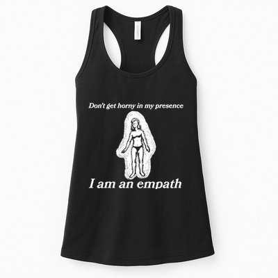 Don’T Get Horny In My Presence I Am An Empath Womens Tank Top