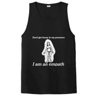 Don’T Get Horny In My Presence I Am An Empath PosiCharge Competitor Tank