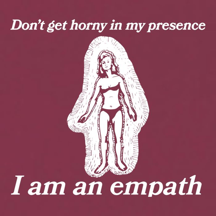 Don’T Get Horny In My Presence I Am An Empath 16oz Travel Tumbler