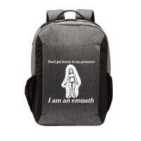 Don’T Get Horny In My Presence I Am An Empath Vector Backpack