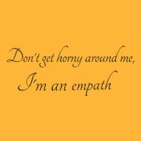 Don’T Get Horny Around Me I’M An Empath Sustainable Knit Beanie